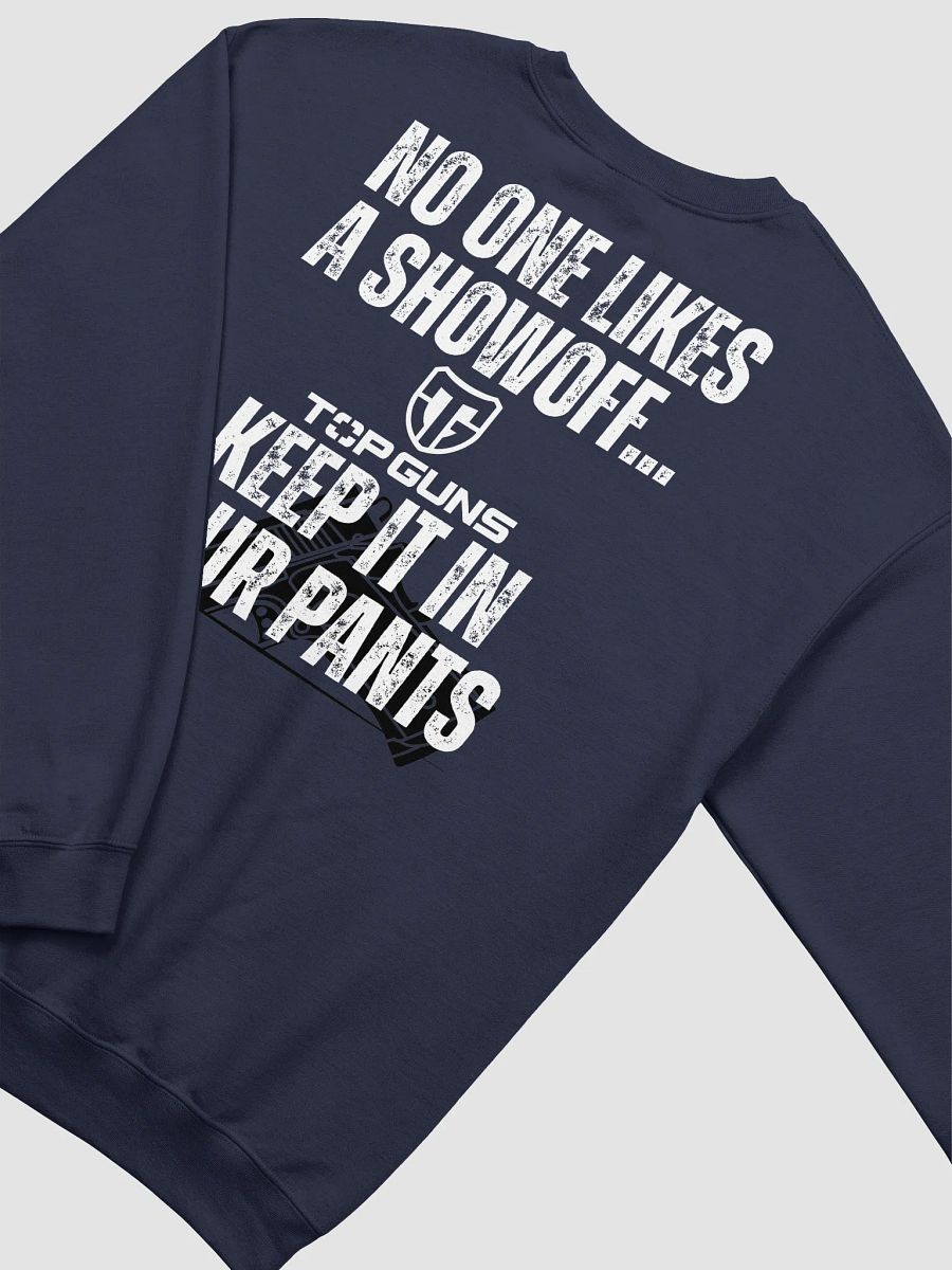 "No One Likes A Showoff" Crewneck product image (38)