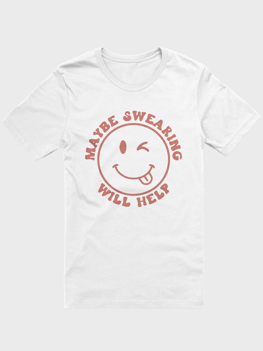 Sarcastic saying shirt for women, maybe swearing will help funny smirk Tshirt product image (71)