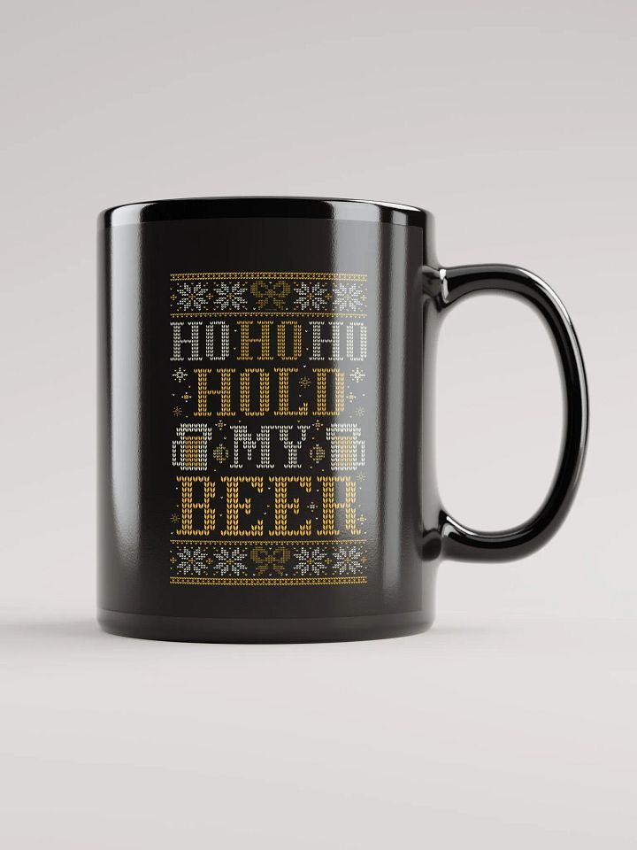 Ho ho ho hold my beer - Ugly christmas Mug product image (2)
