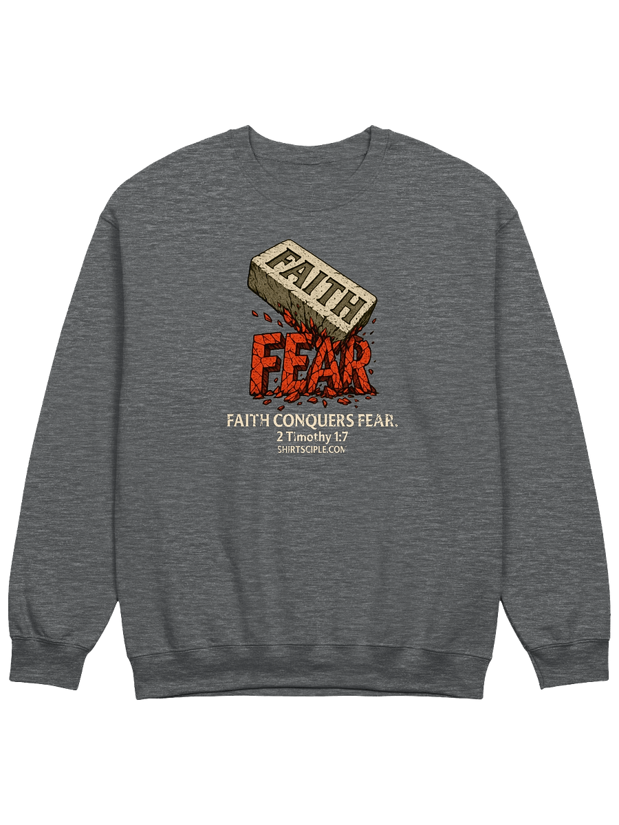 Faith Conquers Fear Sweatshirt product image (9)
