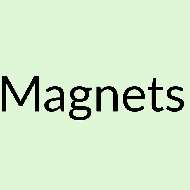 Magnets