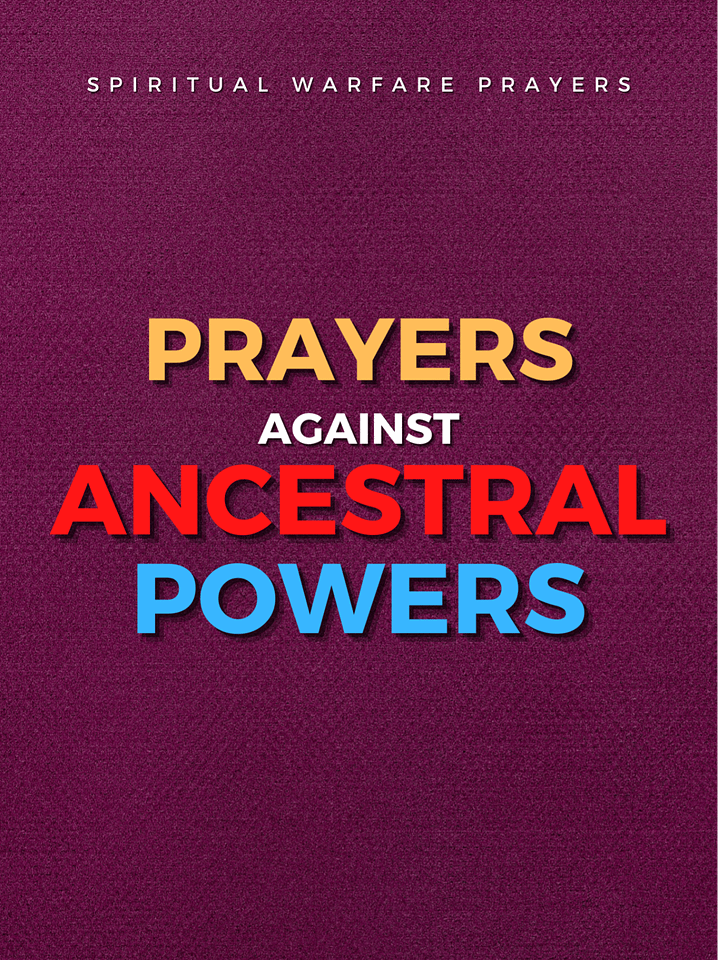 Prayer Against Satanic Ancestral Powers product image (1)