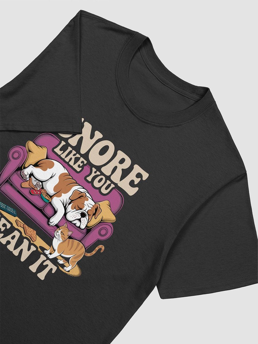 Snore Like You Mean It T-Shirt product image (3)