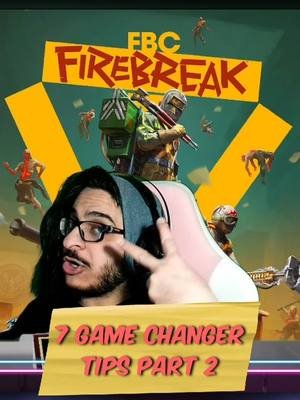7 Game Changer Tips Part 2! #controlremedy #firebreaktips #fbcfirebreak #contentcreator #tiktokcreator #gamingontiktok #gamingclips #tiktokgamer