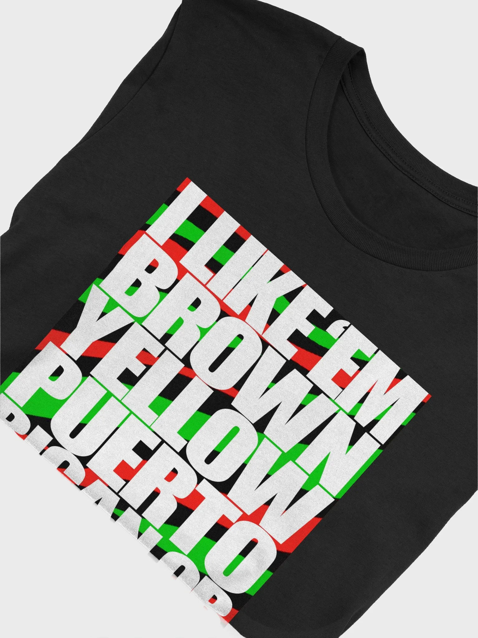 I Like em Brown, Yellow, Puerto Rican or Haitian product image (15)