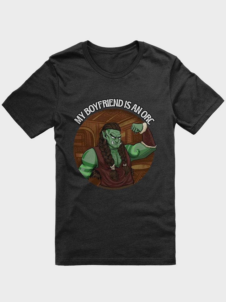 My Boyfriend is an ORC - Tee product image (4)