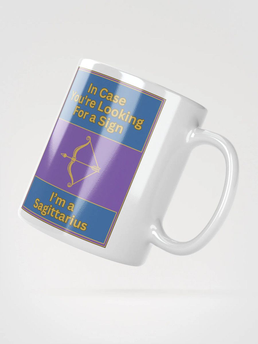 In Case You’re Looking For A Sign Sagittarius Zodiac Sign Mug, Zodiac Sign Vibes Mug, Sagittarius Mug, Astrological Mug product image (5)