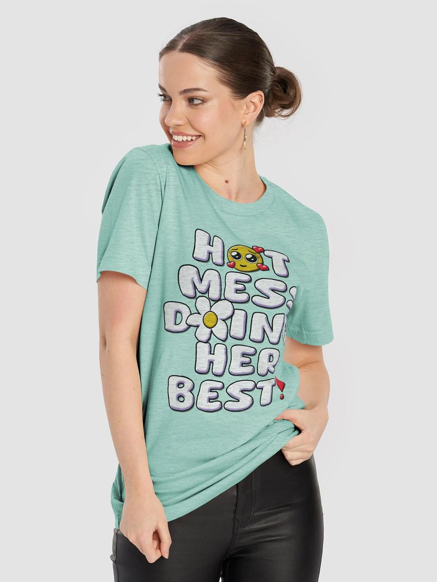 Hot Mess Doing Her Best T-Shirt product image (2)