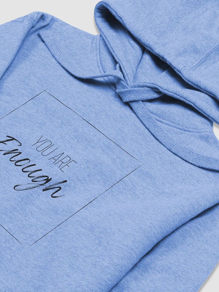 You Are Enough - Hoodie product image (2)