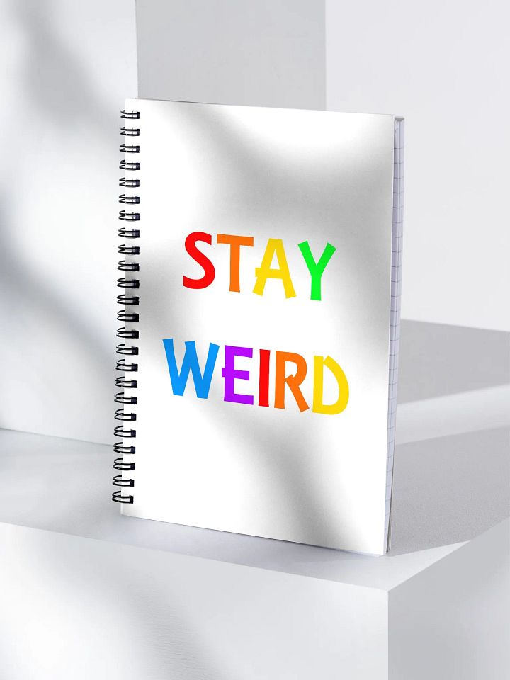 Stay Weird Rainbow - Spiral Notebook product image (1)