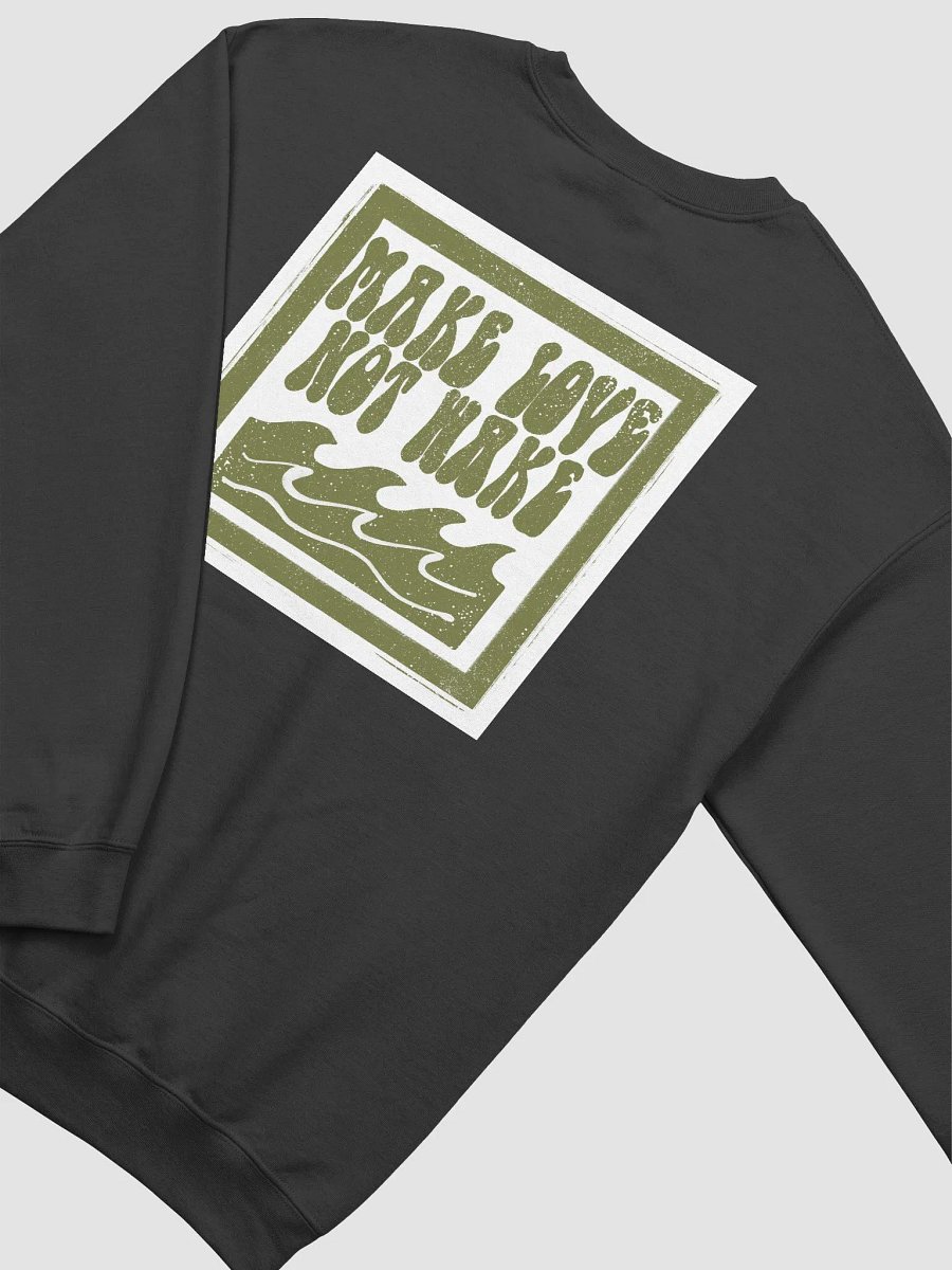 Make Love Not Wake Sweatshirt product image (17)