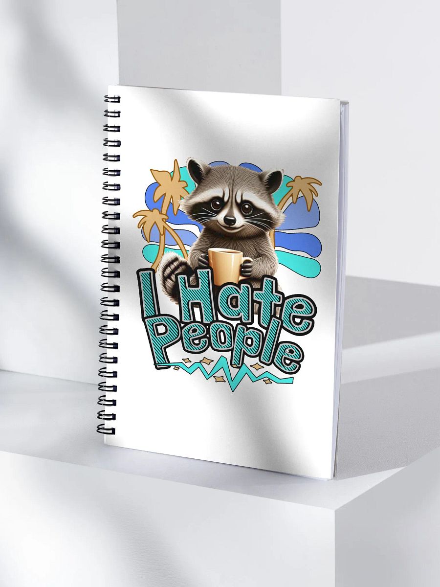 I Hate People Raccoon Sassy Spiral Notebook product image (3)