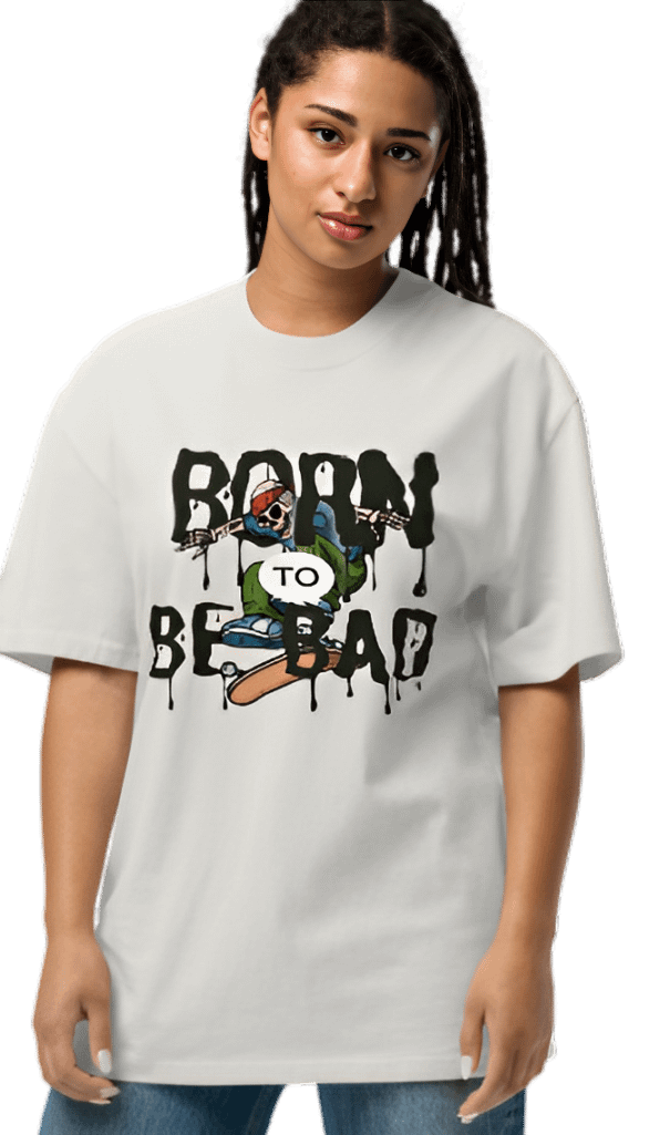 Born to be bad oversized t-shirt product image (1)