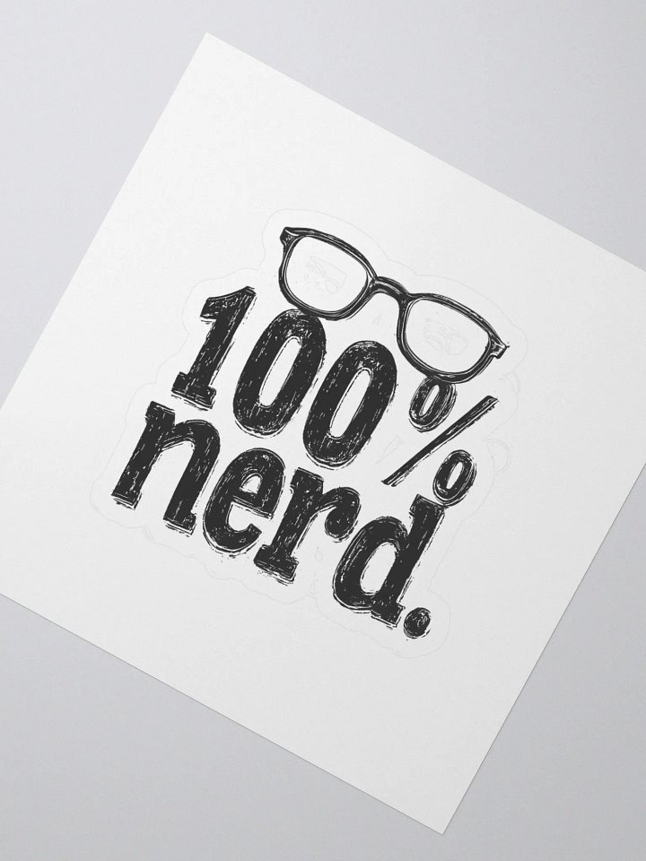"100% Nerd." Kiss Cut Sticker product image (2)