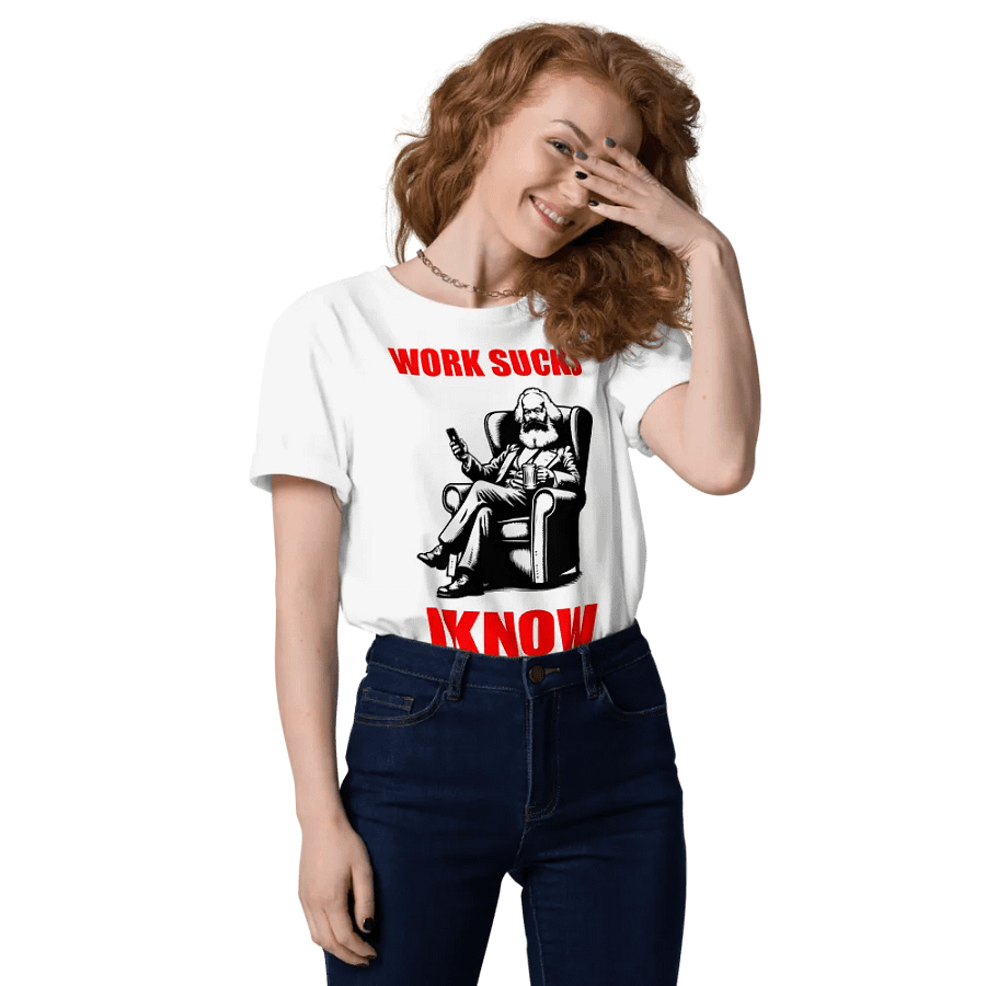 WORK SUCKS I KNOW CARL MARX FUNNY SHIRT FOR MEN WOMEN product image (7)