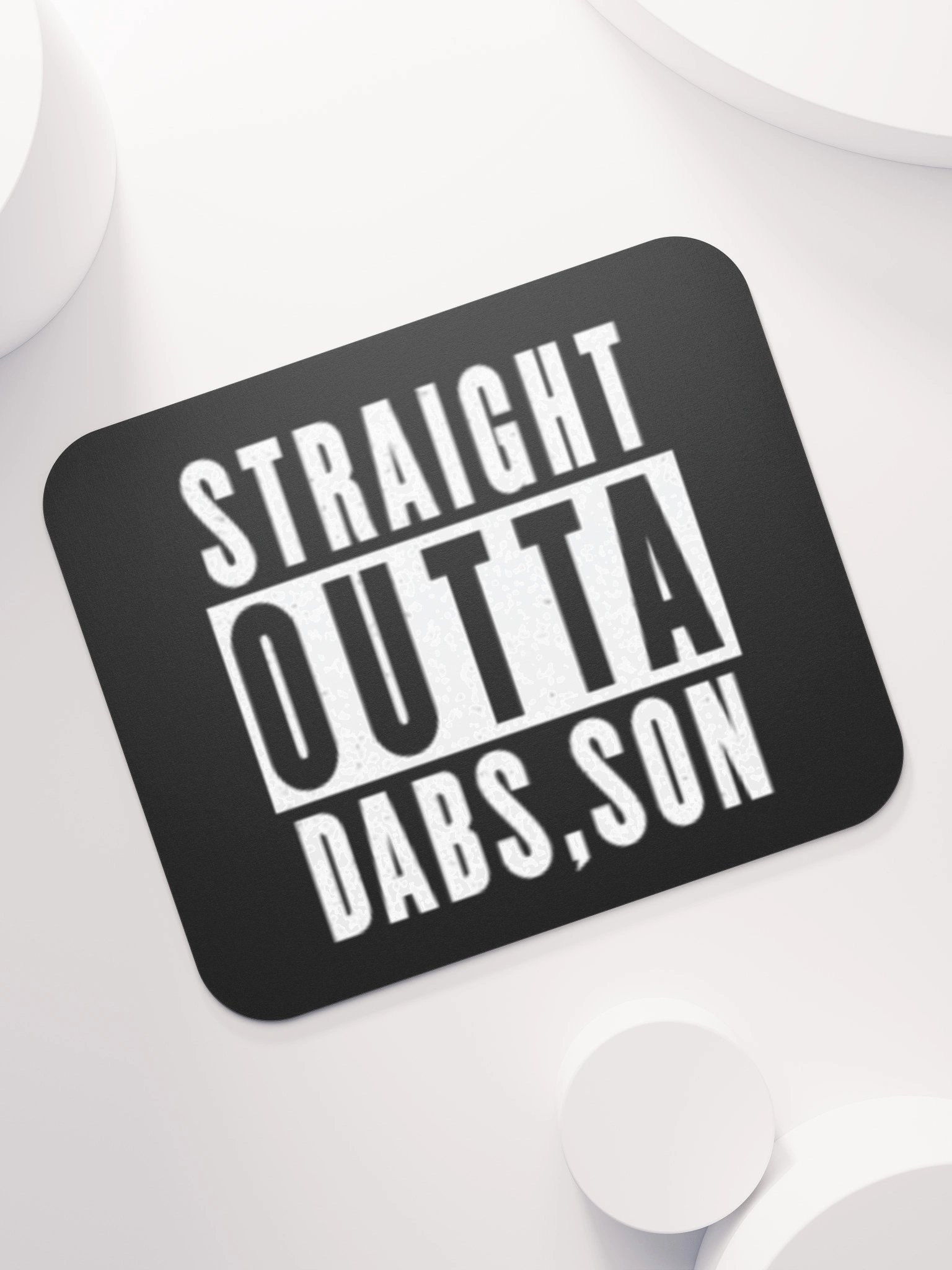 Straight Outta Dabs, Son | Standard Mousepad product image (7)