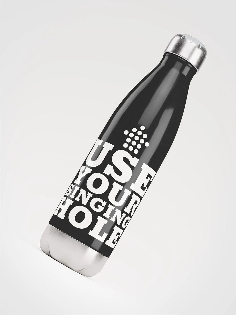 Use Your Singing Hole - Water Bottle product image (4)