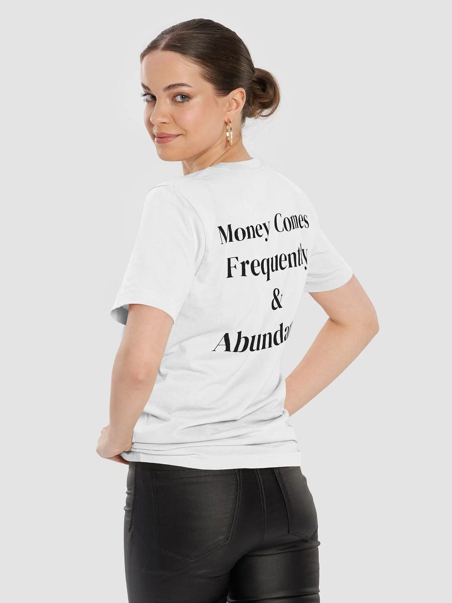 Money Comes Frequently & Abundantly - Supersoft T-Shirt product image (4)