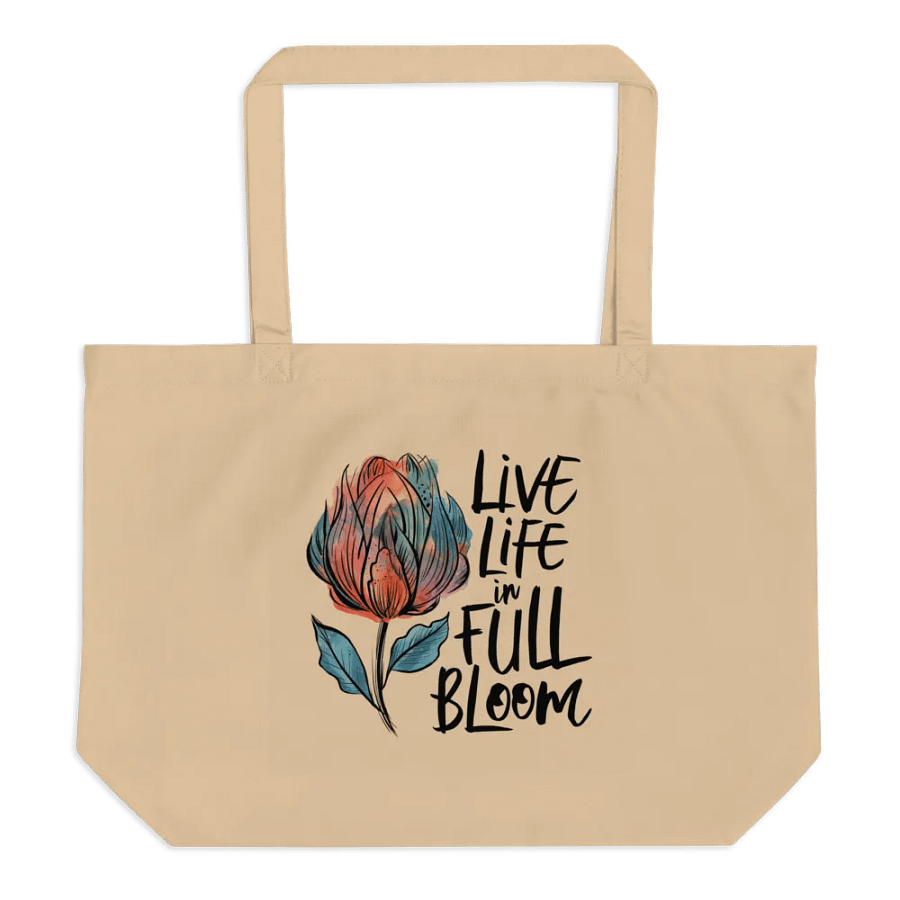 Live Life In Full Bloom Flower Abstract Big Tote Bag product image (1)
