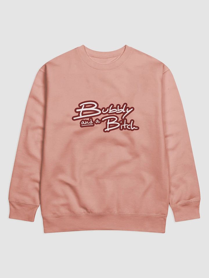 Bubbly and a B*tch (lined design, #6D1616) Printed Premium Cotton Crewneck product image (9)