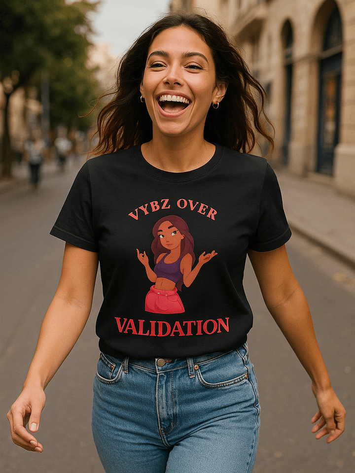 Vybz Over Validation, Women's Tee product image (2)