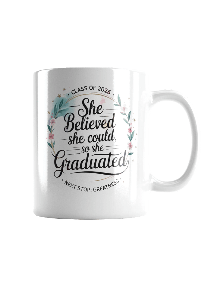 She Believed She Could, So She Graduated product image (1)