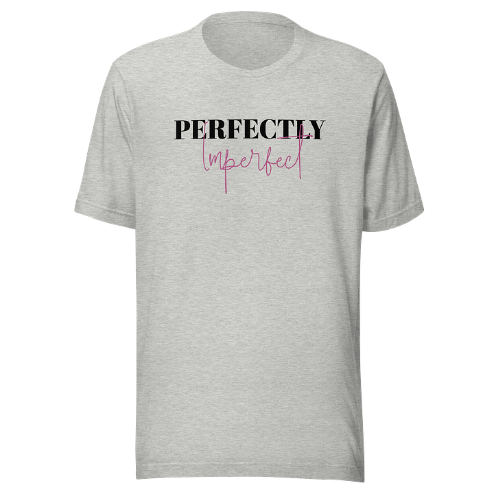 Woman Unisex Staple T-Shirt Perfectly Slogan product image (1)