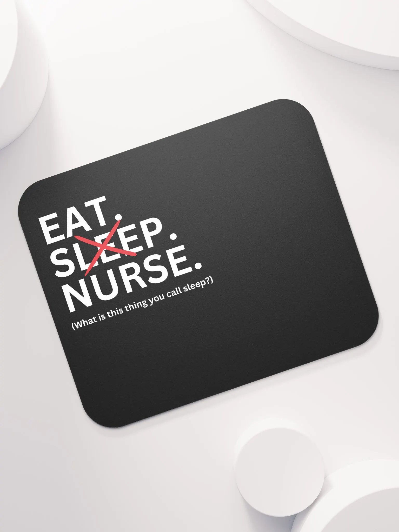 Funny Nurse Mousemat 