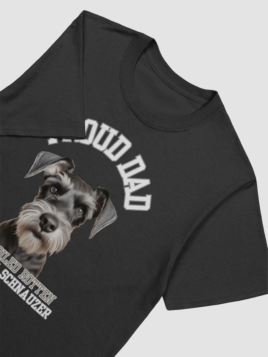 Proud Dad of a Spoiled Rotten Miniature Schnauzer T-Shirt product image (2)