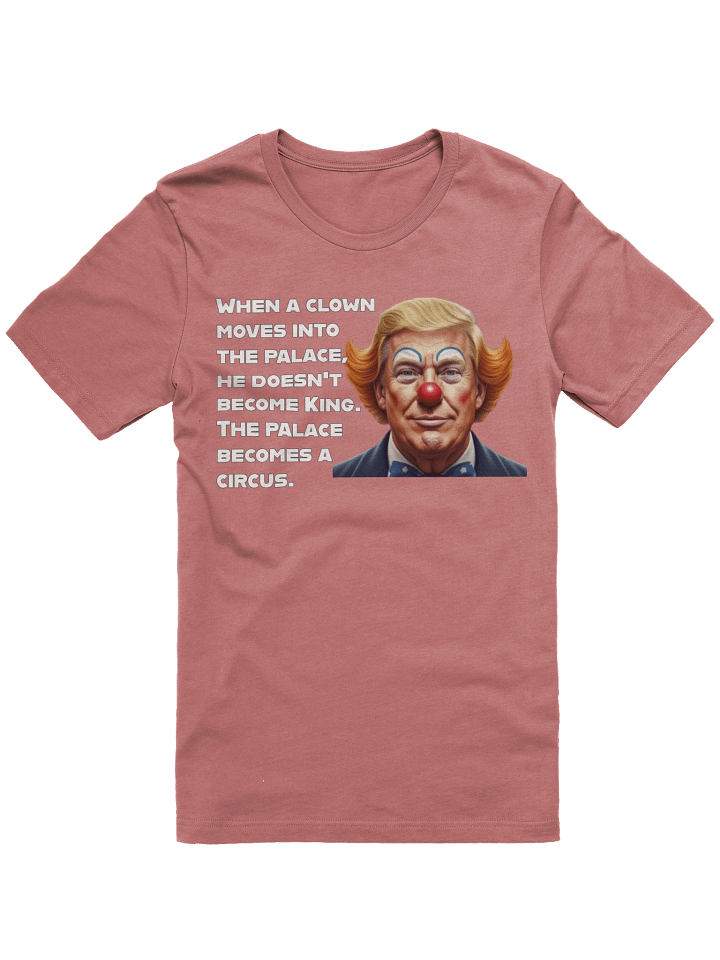 Trump Circus Clown T-Shirt product image (4)
