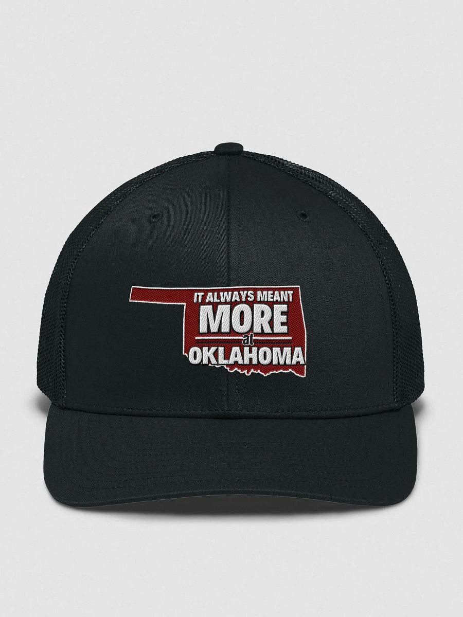 It Always Meant MORE at Oklahoma Trucker Cap product image (1)