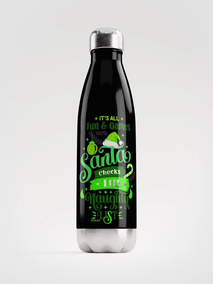 IT'S ALL FUN AND GAMES UNTIL SANTA CHECKS THE NAUGHTY LIST product image (1)