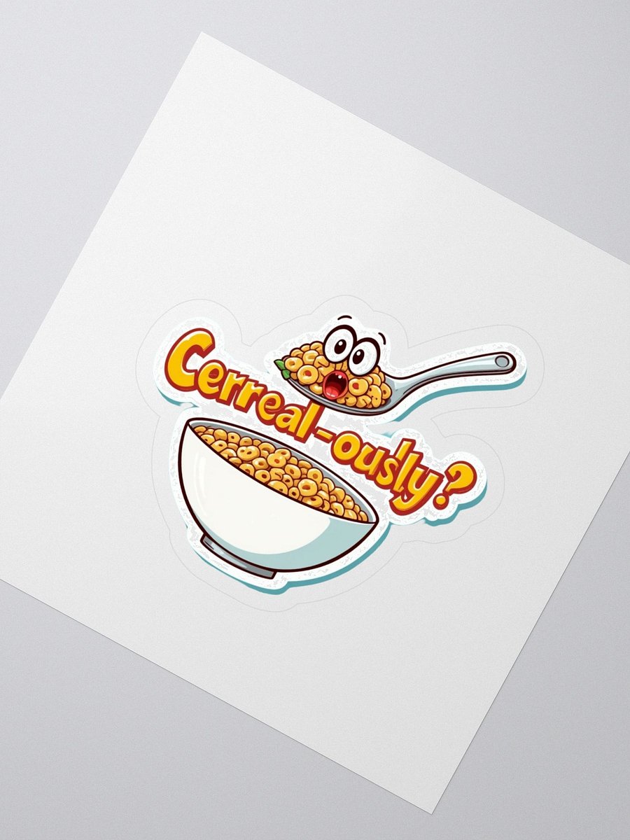 Cerreal-ously? Kiss Cut Stickers product image (2)