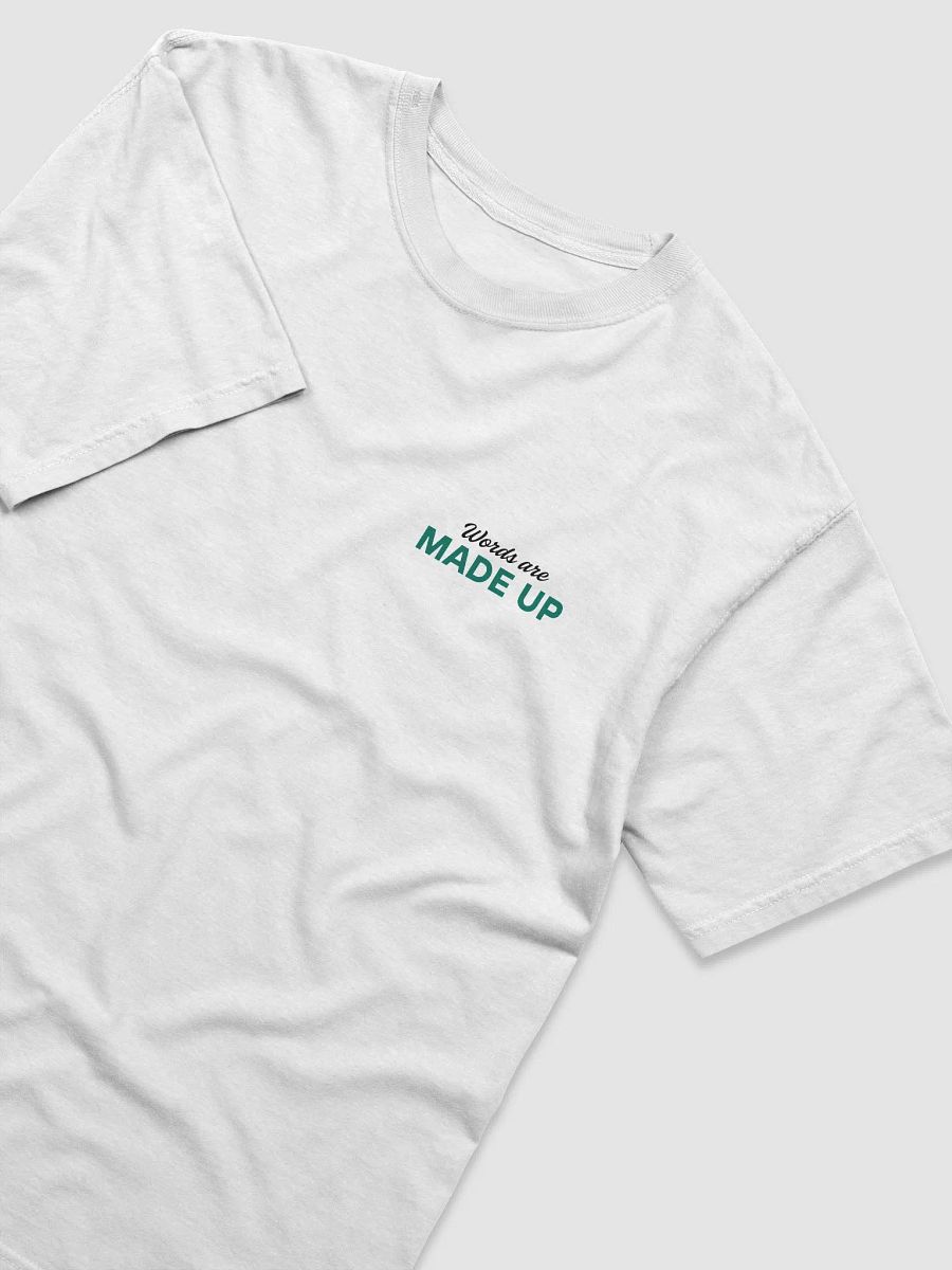 words are made up tee product image (3)