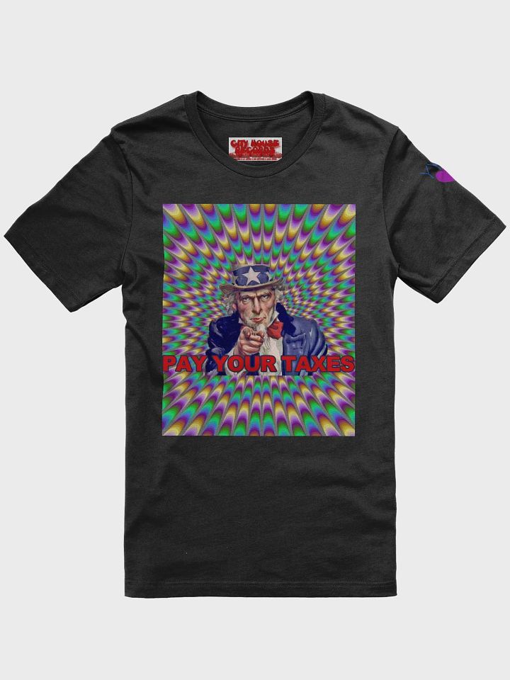 Pay Your Taxes T-Shirt product image (2)