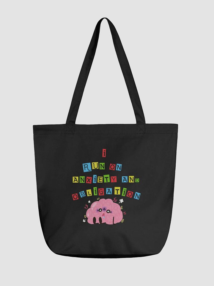I Run On Anxiety And Obligation Tote product image (1)