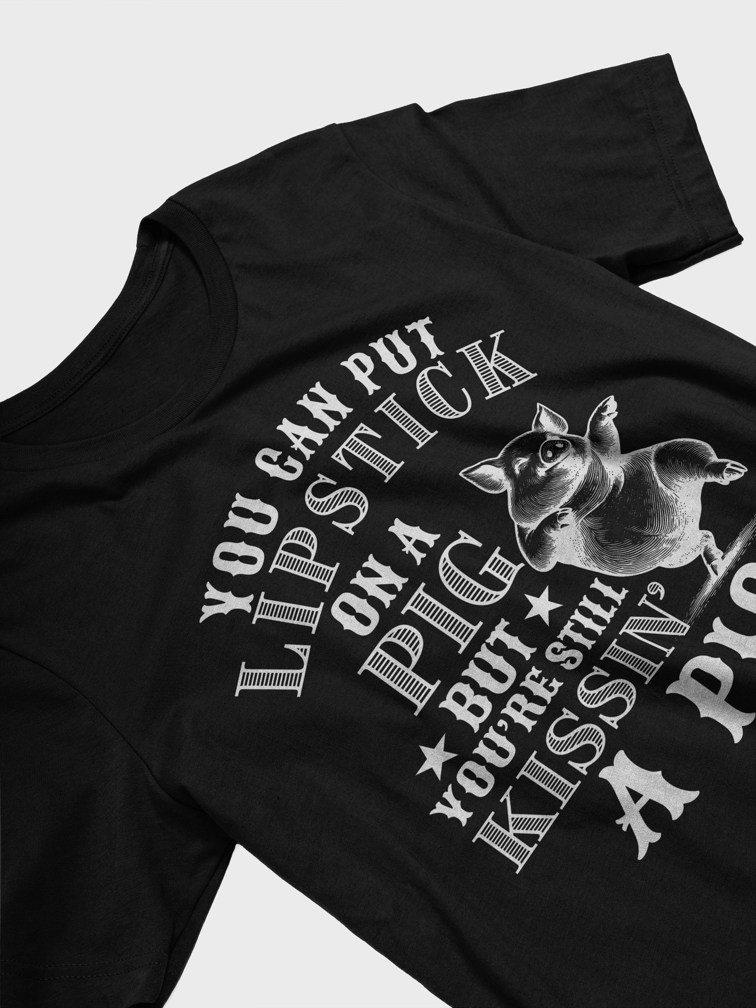 Lipstick on a Pig T-shirt product image (3)