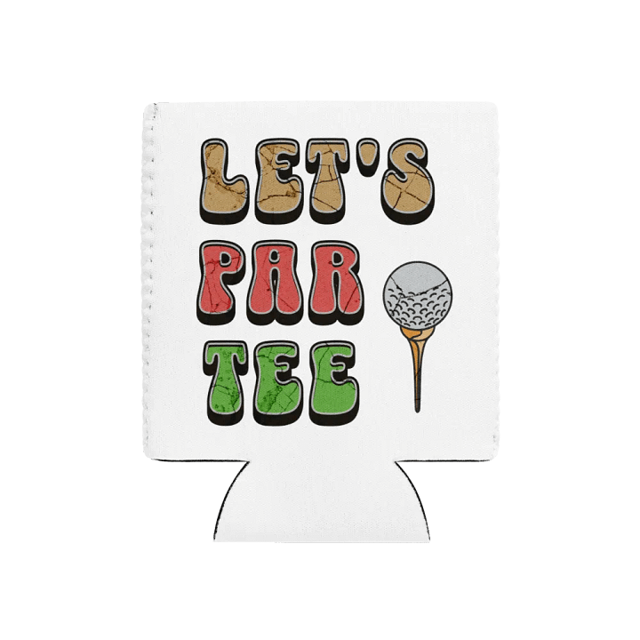 Lets Par Tee Golf Coozie Can Cooler product image (1)