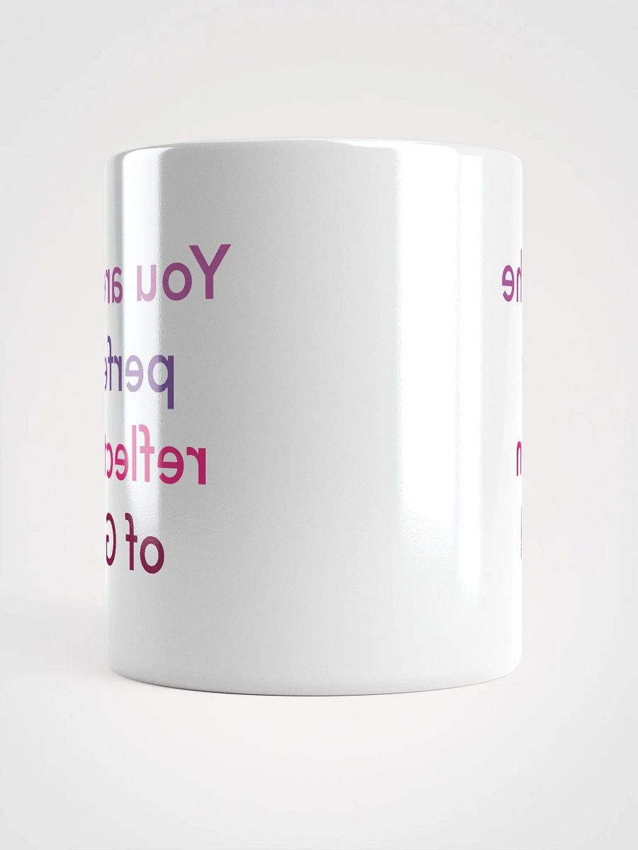You Are The Perfect Reflection of God product image (5)
