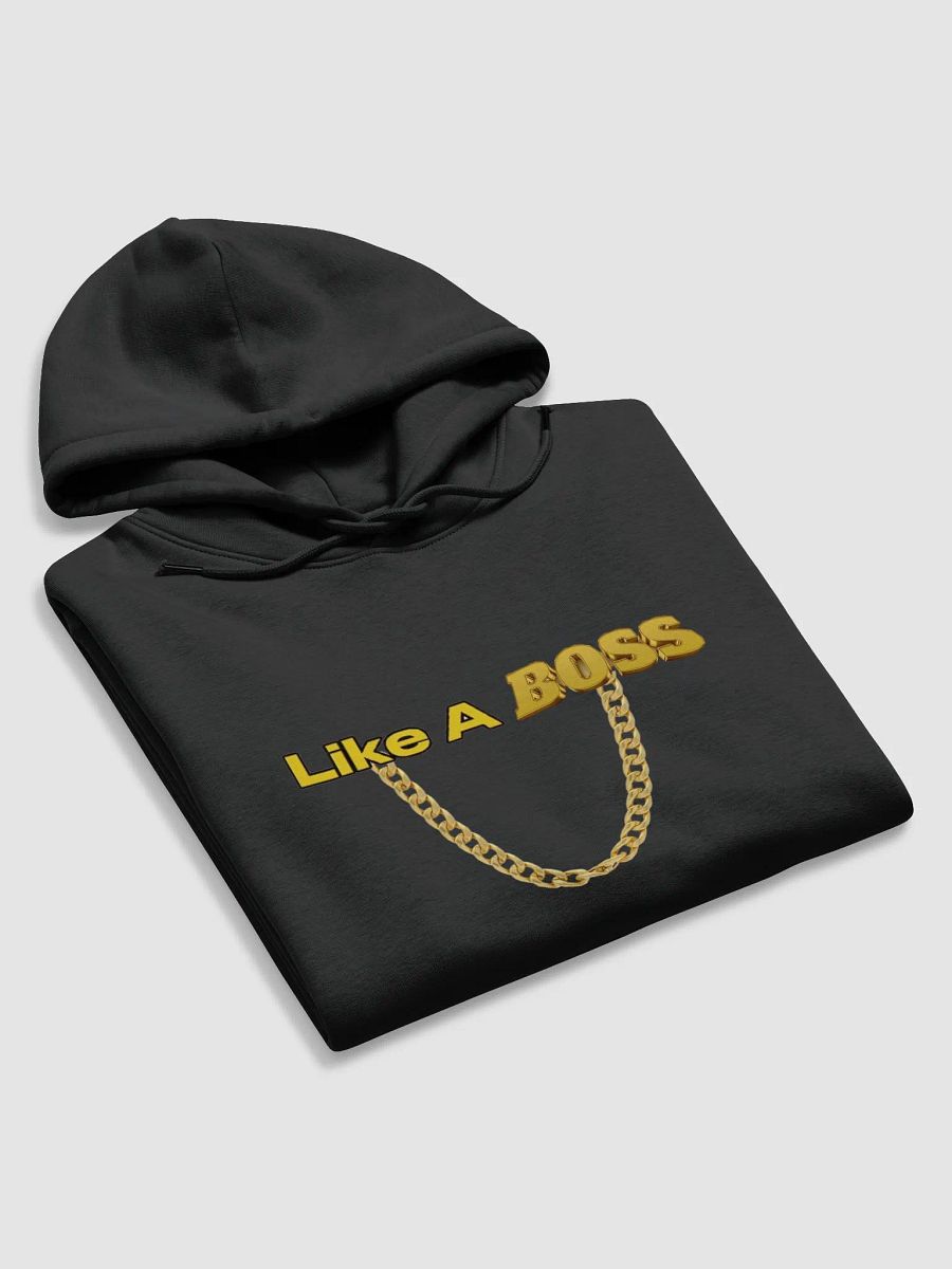 LIKE A BOSS HOODIE product image (5)