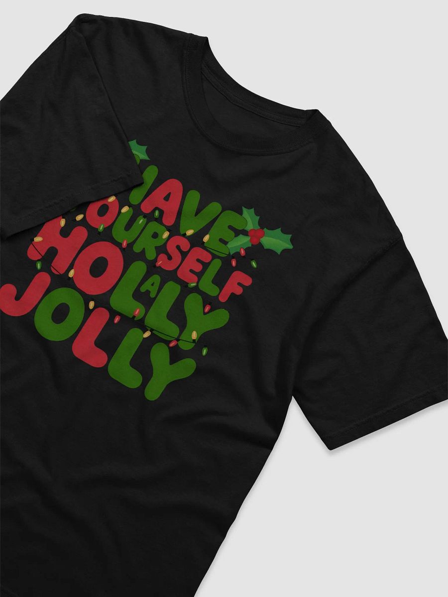 Have YoHave Yourself a Holly Jolly Christmas T-shirt Comforrt Colors product image (22)