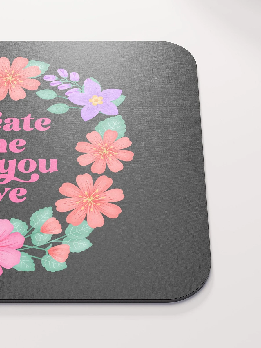 Create the life you love - Mouse Pad Black product image (5)