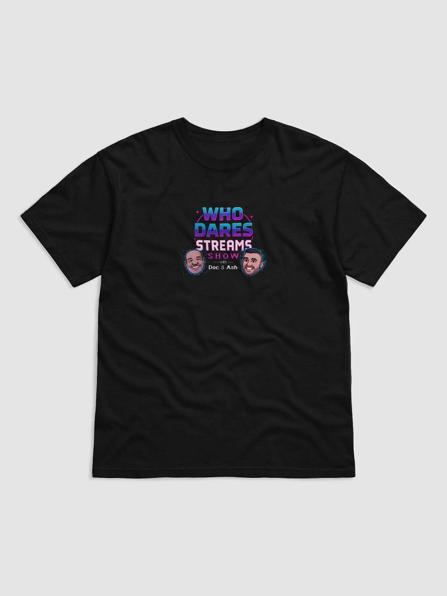 Who Dares Streams Show T-Shirt product image (3)