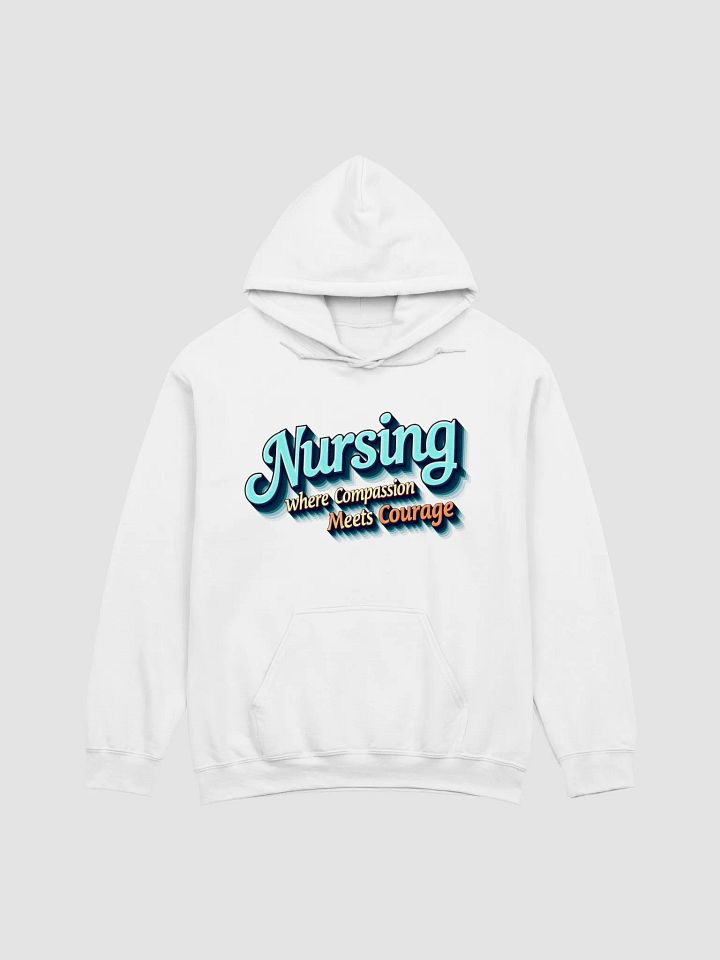 Nursing, courage, Compassion Hoodie product image (10)