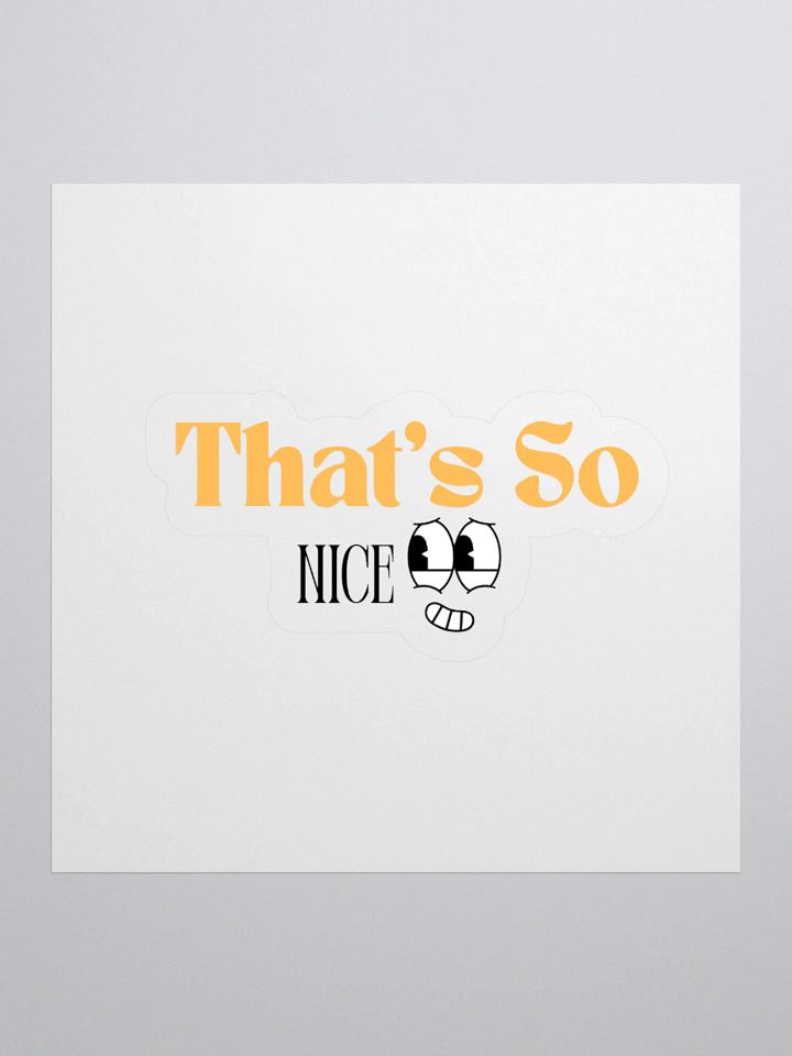That's So Nice Sticker product image (2)