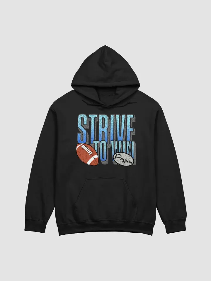 Strive To Win Football Passion Textured Hoodie product image (1)