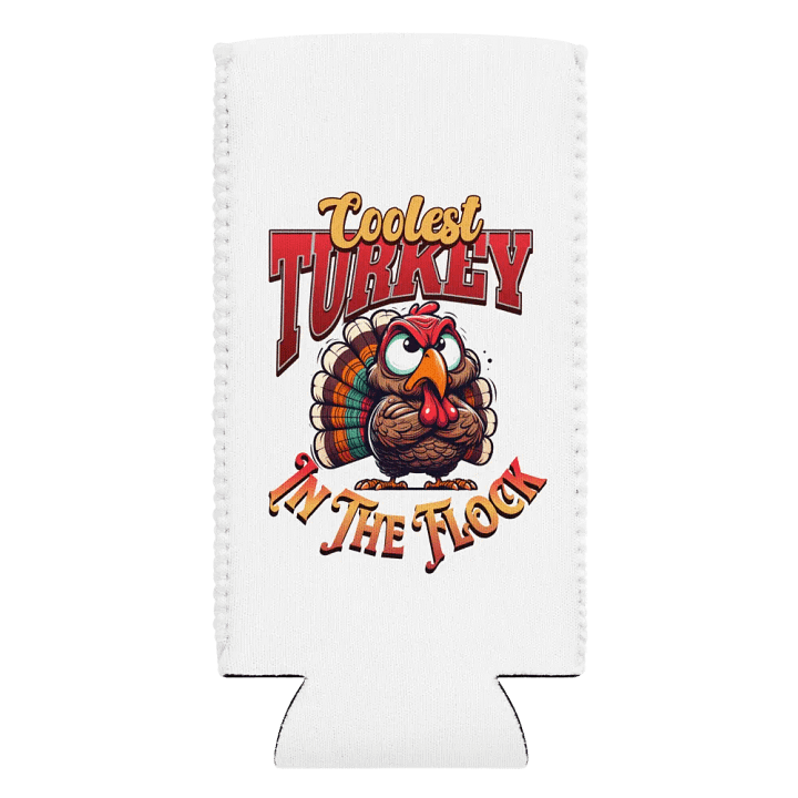 Coolest Turkey In The Flock Can Cooler product image (2)