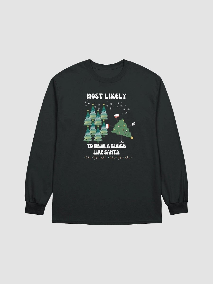 Festive Most Likely to Drive a Sleigh like Santa Retro Christmas Tree Character Long Sleeve Tee product image (4)