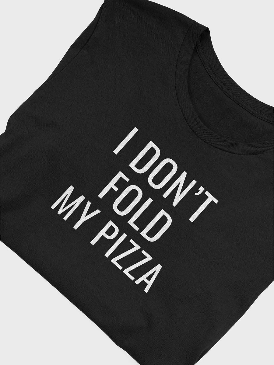 I Eat My Pizza Correctly Tee product image (34)