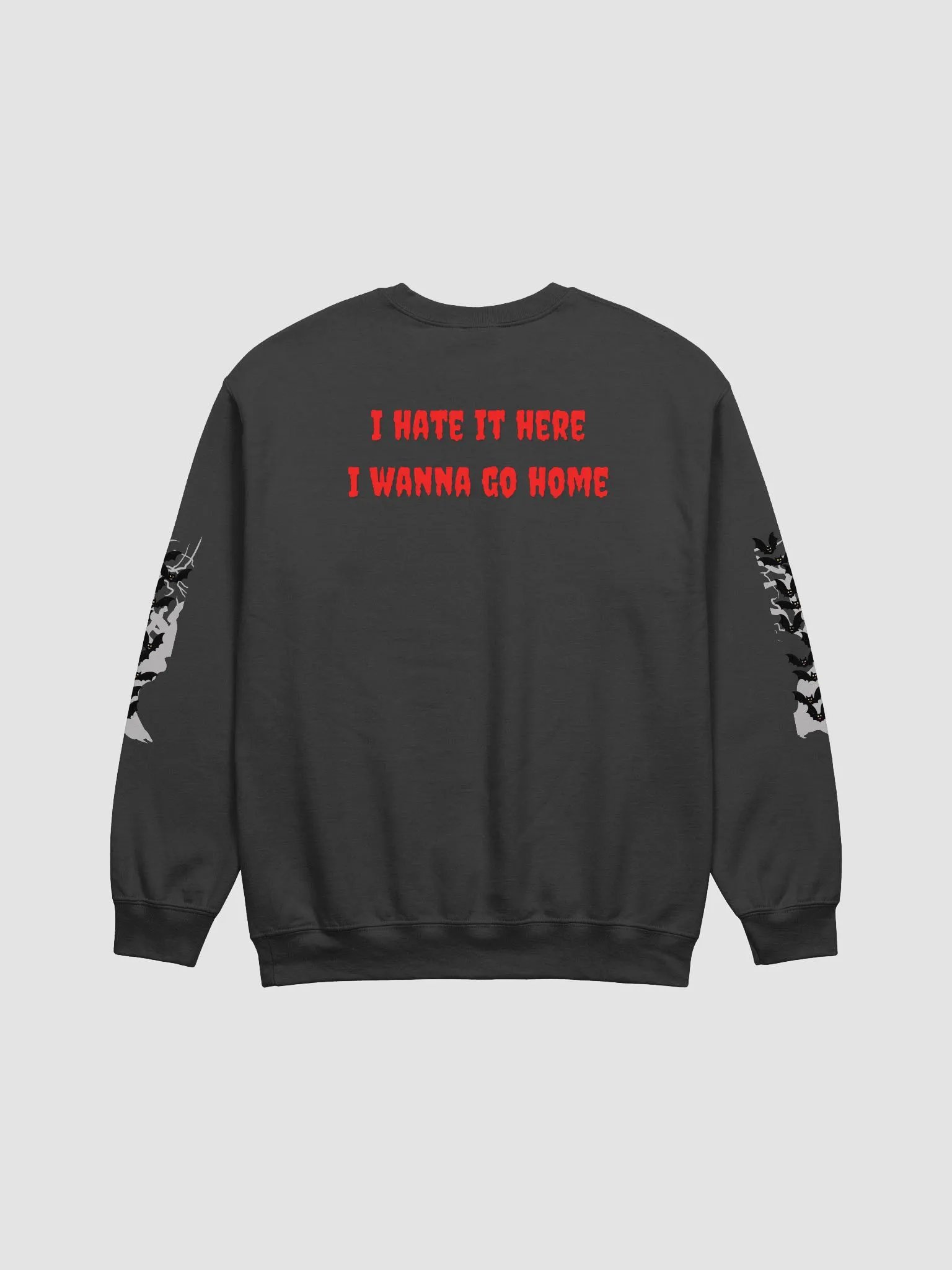 I Hate It Here Sweatshirt - Front Design product image (3)